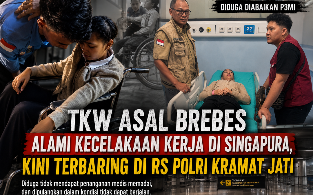 Nasib Pilu TKW Brebes di Singapura, Cedera Akibat Kecelakaan Kerja dan Diduga Ditelantarkan P3MI